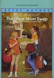 The Great Mom Swap (Betsy Haynes)