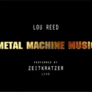 Zeitkratzer & Lou Reed - Metal Machine Music