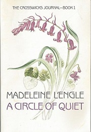A Circle of Quiet (L'engle, Madeleine)