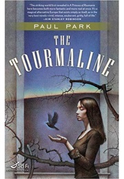 The Tourmaline (Paul Park)