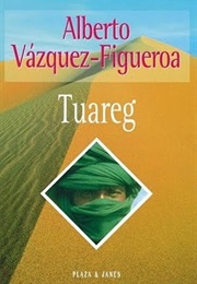 Tuareg (Alberto Vázquez-Figueroa)