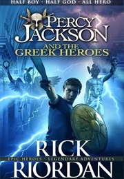 Percy Jackson&#39;s Greek Heroes (Rick Riordan)