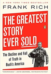 The Greatest Story Ever Sold (Frank Rich)