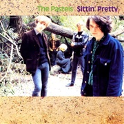 The Pastels - Sittin&#39; Pretty