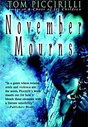 November Mourns (Tom Piccirilli)
