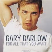 Gary Barlow - For All That You Want