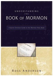Understanding the Book of Mormon (Ross Anderson)