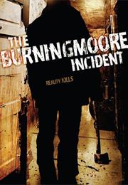 The Burningmoore Incident