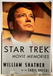 Star Trek Movie Memories (William Shatner and Chris Kreski)