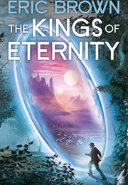 The Kings of Eternity (Eric Brown)