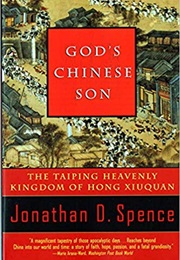 God's Chinese Son (Jonathan D. Spence)