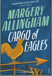 Cargo of Eagles (Margery Allingham)