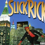 The Great Adventures of Slick Rick (1988) - Slick Rick