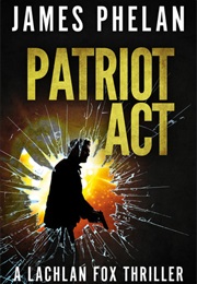 Patriot Act (James Phelan)