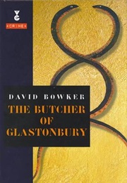 The Butcher of Glastonbury (David Bowker)