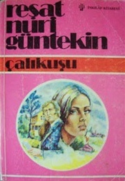 Çalıkuşu (Reşat Nuri Güntekin)