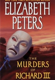 The Murders of Richard III (Elizabeth Peters)