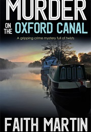 Murder on the Oxford Canal (Faith Martin)