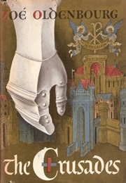 The Crusades (Zoé Oldenbourg)