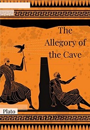 The Allegory of the Cave (Plato)