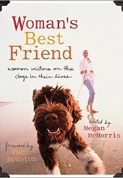 Woman&#39;s Best Friend (Megan McMorris)