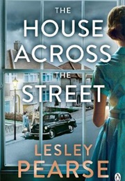 The House Across the Street (Lesley Pearse)