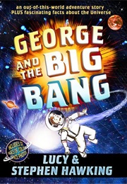 George and the Big Bang (Stephen and Lucy Hawking)