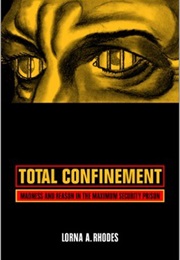 Total Confinement (Lorna A. Rhodes)