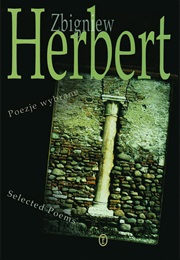 Selected Poems (Zbigniew Herbert) (Zbigniew Herbert, Czeslaw Milosz and Peter Scott)
