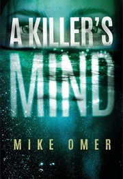 A Killer&#39;s Mind (Mike Omer)