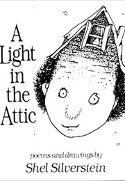A Light in the Attic (Shel Silverstein)