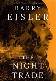 The Night Trade (Barry Eisler)