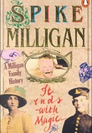 It Ends With Magic (Spike Milligan)