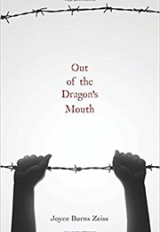 Out of the Dragon's Mouth (Joyce Burns Zeiss)