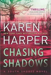 Chasing Shadows (Karen Harper)