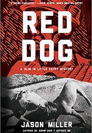 Red Dog (Jason Miller)