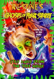 Stay Away From the Tree House (R.L Stine)