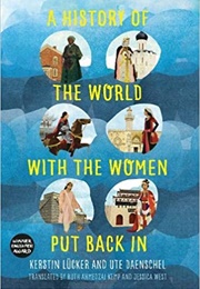 A History of the World With the Women Put Back in (Kerstin Lucker)