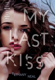 My Last Kiss (Bethany Neal)