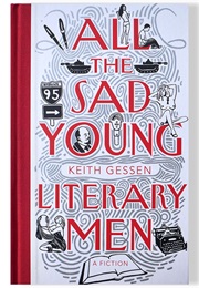 All the Sad Young Literary Men (Keith Gessen)
