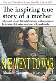 She Went to War: The Rhonda Cornum Story (Rhonda Cornum)