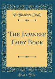 The Japanese Fairy Book (Yei Theodora Ozaki)