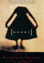 Honey (Elizabeth Tallent)