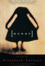 Honey (Elizabeth Tallent)