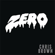 Zero - Chris Brown