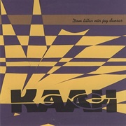Kaah - Dom Tittar När Jag Dansar