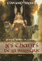 Les Chants De La Walkyrie (Edouard Brasey)