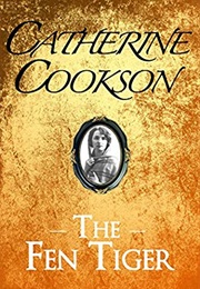 The Fen Tiger (Catherine Cookson)