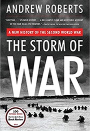 The Storm of War: A New History of the Second World War (Andrew Roberts)