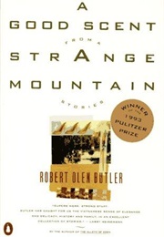 A Good Scent From a Strange Mountain (Robert Olen Butler)